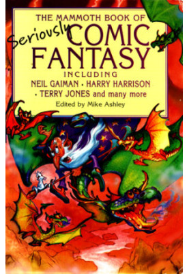 The Mammoth Book of Seriously Comic Fantasy