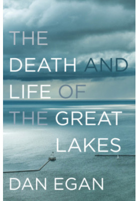 The Death and Life of the Great Lakes