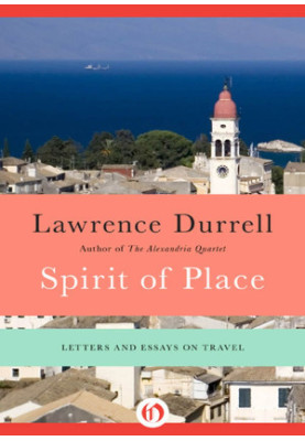 Spirit of Place · Letters and Essays on Travel