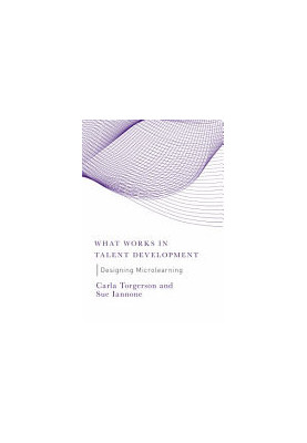 Designing Microlearning (What Works in Talent Development)