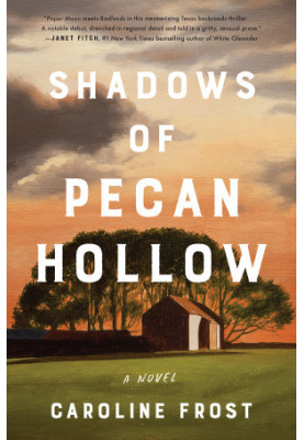 Shadows of Pecan Hollow