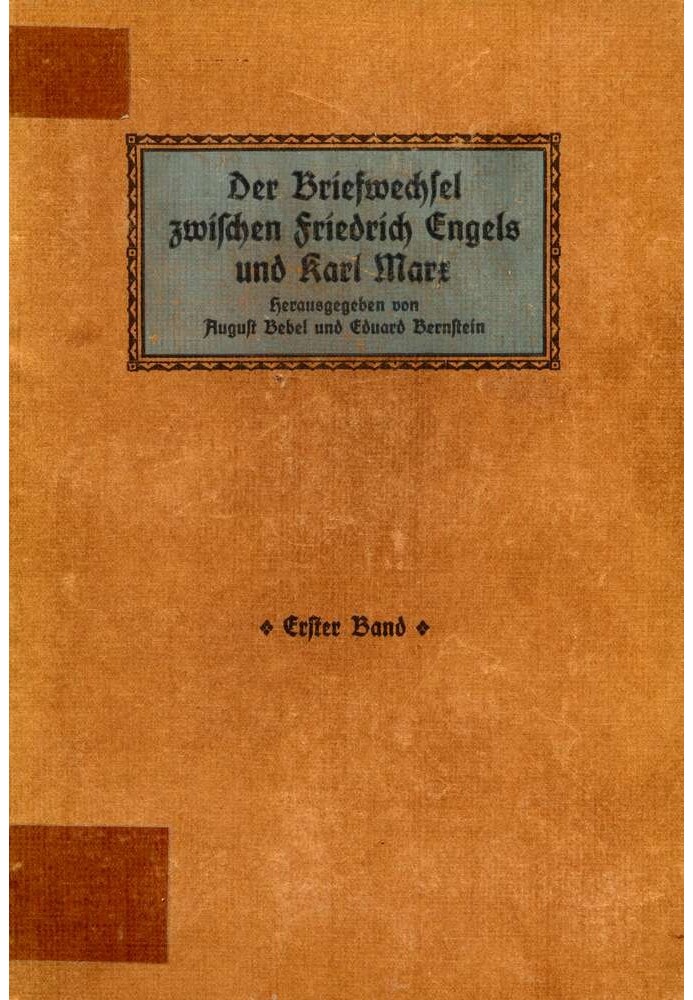 The correspondence between Friedrich Engels and Karl Marx 1844 to 1883, first volume