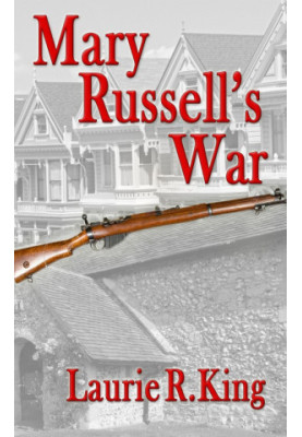 Mary Russell's War: A Journal of the Great War (Mary Russell 0.5)