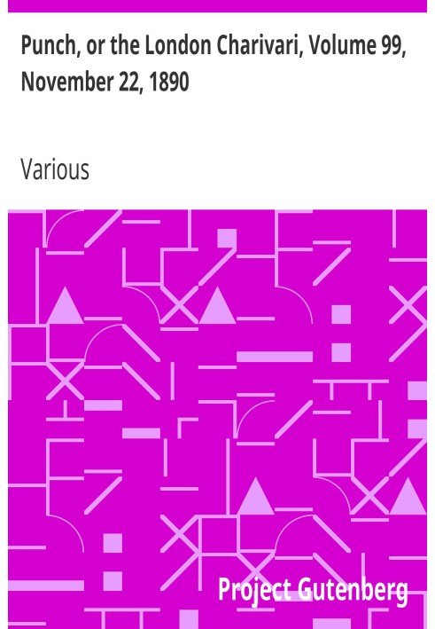 Панч, або Лондонський чаріварі, том 99, 22 листопада 1890 р