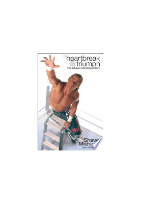 Heartbreak & Triumph: The Shawn Michaels Story