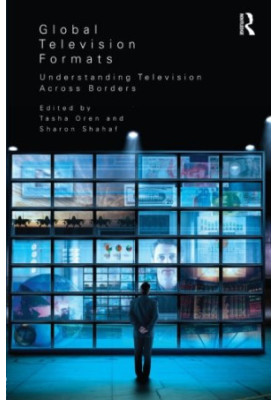 Global television formats : understanding television across borders