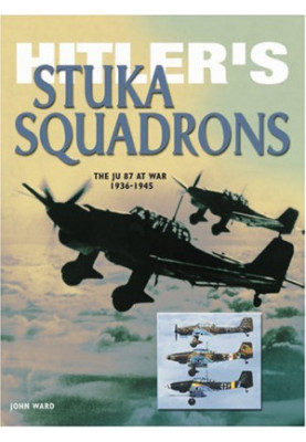 Hitler's Stuka Squadrons (Eagles of War)