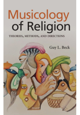 Musicology of Religion: Theories, Methods, and Directions