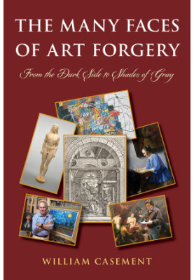 The Many Faces of Art Forgery: From the Dark Side to Shades of Gray