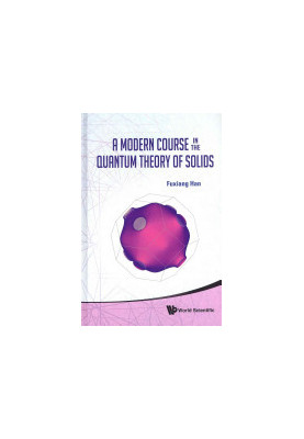 A Modern Course in the Quantum Theory of Solids