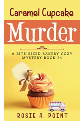 Caramel Cupcake Murder (Bite-sized Bakery Mystery 24)