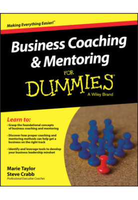 Business Coaching and Mentoring for Dummies