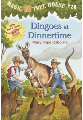 Magic Tree House® 20: Dingoes at Dinnertime