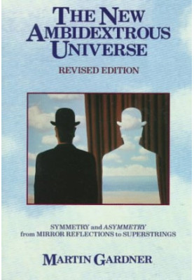 The New Ambidextrous Universe