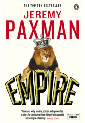 Empire: what ruling the world did to the British