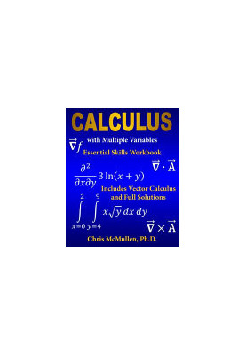 Calculus with Multiple Variables Essential Skills Workbook