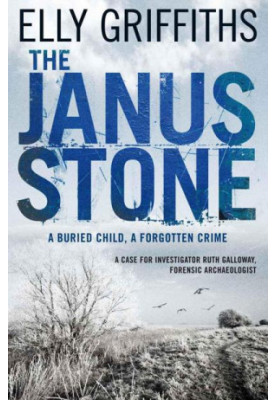 The Janus Stone (Ruth Galloway Mystery 2)