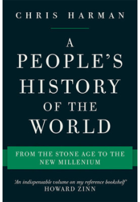 A People's History of the World: From the Stone Age to the New Millennium