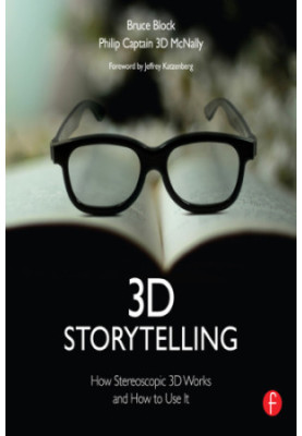 3D storytelling: how stereoscopic 3D works and how to use it