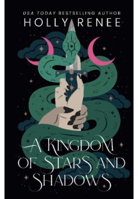 A Kingdom of Stars and Shadows