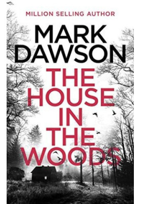 The House in the Woods ( Atticus Priest 1 )
