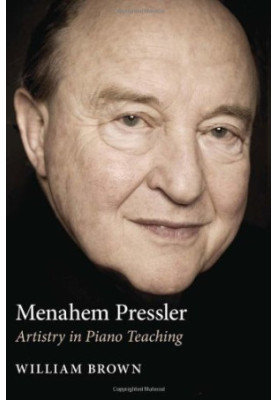 Menahem Pressler : artistry in piano teaching