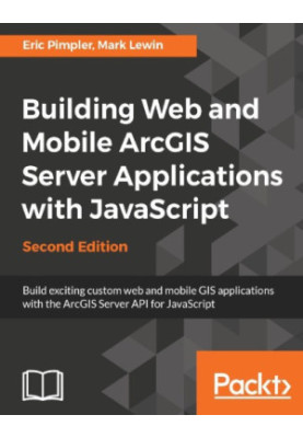 Building web and mobile ArcGIS Server applications with JavaScript