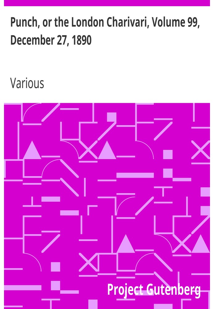 Панч, або Лондонський чаріварі, том 99, 27 грудня 1890 р
