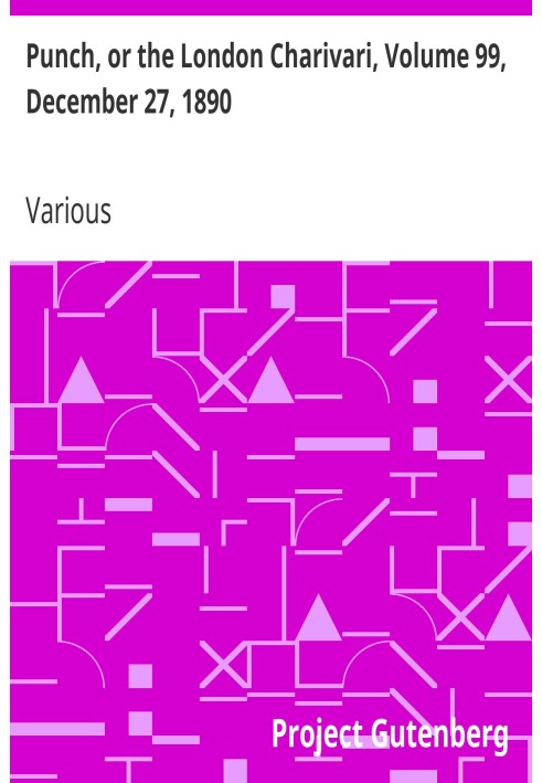 Панч, або Лондонський чаріварі, том 99, 27 грудня 1890 р