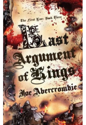 Abercrombie, Joe - The First Law 03 - Last Arugment Of Kings
