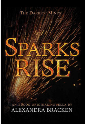 [Darkest Minds 2.50] • Sparks Rise