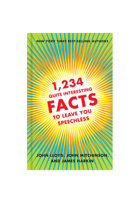 1,234 Quite Interesting Facts to Leave You Speechless