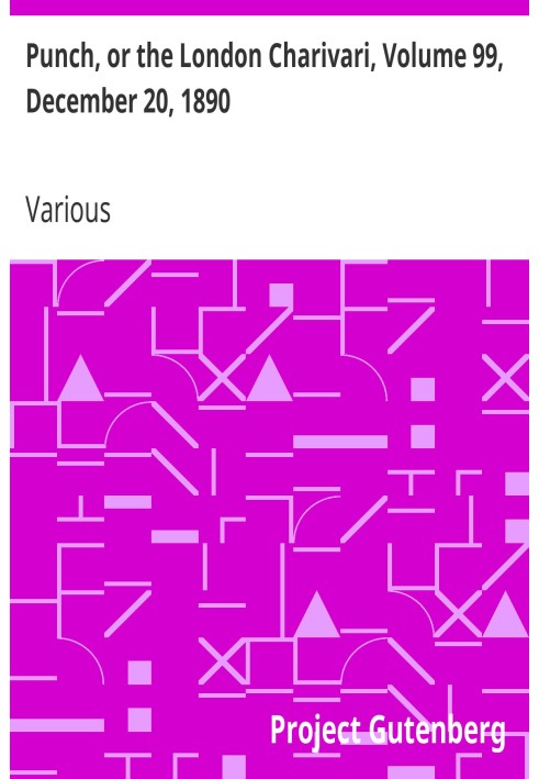 Панч, або Лондонський чаріварі, том 99, 20 грудня 1890 р