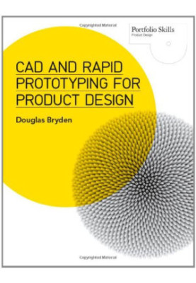CAD and rapid prototyping for product design