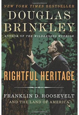 Rightful Heritage: Franklin D. Roosevelt and the Land of America