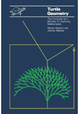 Turtle geometry: The computer as a medium for exploring mathematics