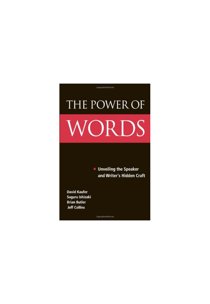 The Power of Words - Unveiling the Speaker and Writer's Hidden Craft