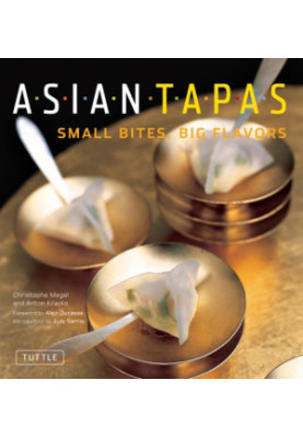 Asian Tapas: Small Bites, Big Flavors