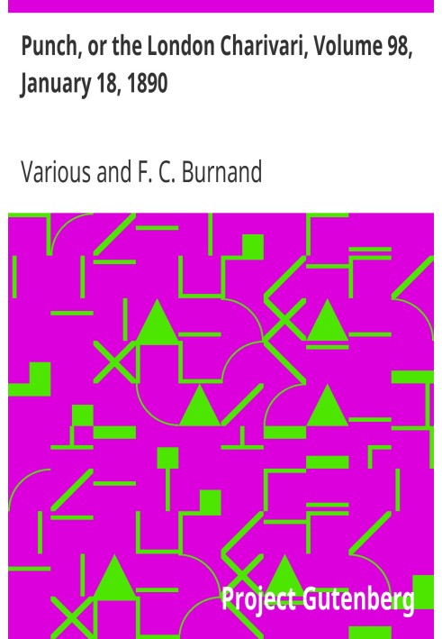 Панч, або Лондонський чаріварі, том 98, 18 січня 1890 р