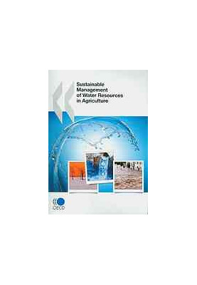 Sustainable Management of Water Resources in Agriculture.