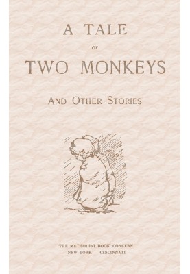 A Tale of Two Monkeys, and other stories