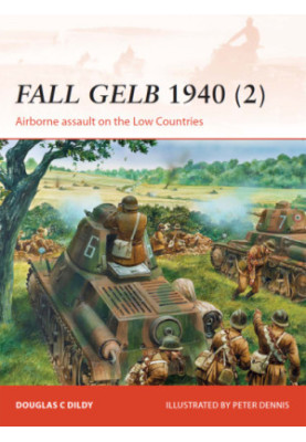 Fall Gelb 1940 (2): Airborne assault on the Low Countries