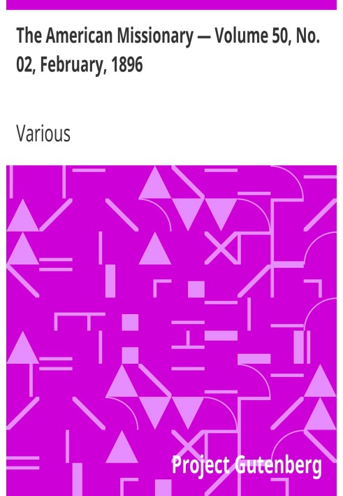 Американский миссионер - Том 50, № 02, февраль 1896 г.