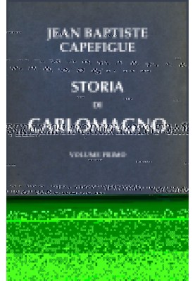 History of Charlemagne vol. 1/2