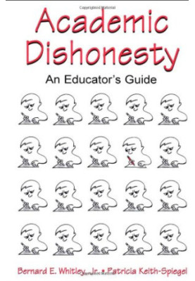 Academic Dishonesty: An Educator's Guide