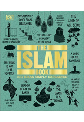 The Islam Book: Big Ideas Simply Explained