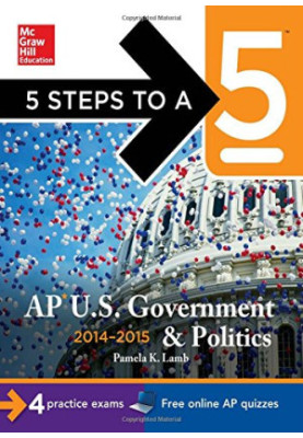 AP US Government and Politics, 2014-2015 Edition