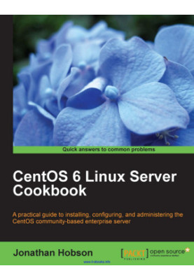 CentOS 6 Linux Server Cookbook