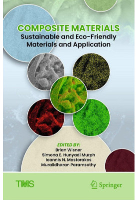 Composite Materials: Sustainable and Eco-Friendly Materials and Application