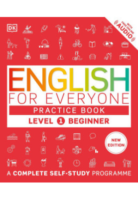 English for Everyone Practice Book Level 1 Beginner: A Complete Self-Study Programme